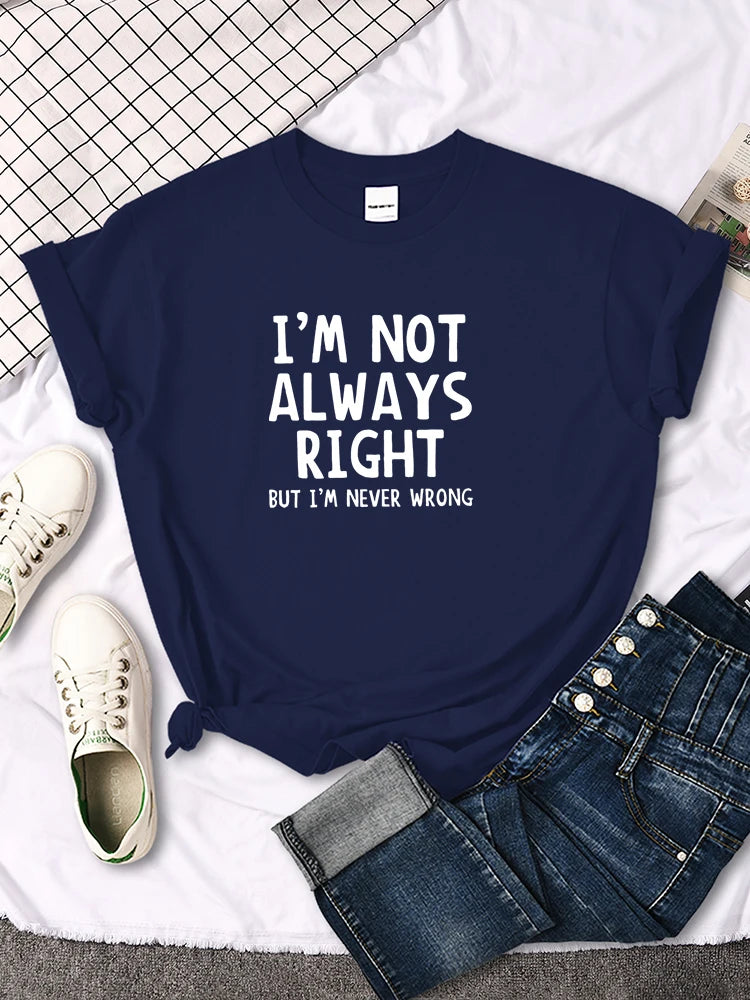 Women's I'm Not Always Right T-Shirt