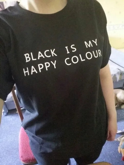 Women T Shirt Black Is My Happy Color