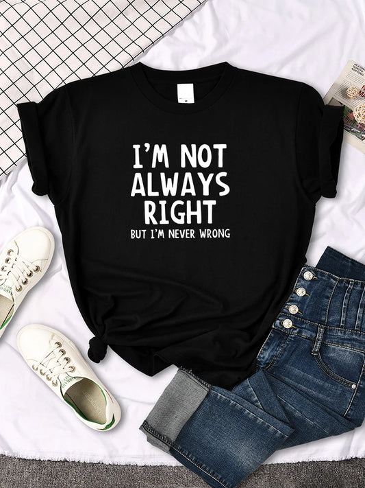 Women's I'm Not Always Right T-Shirt