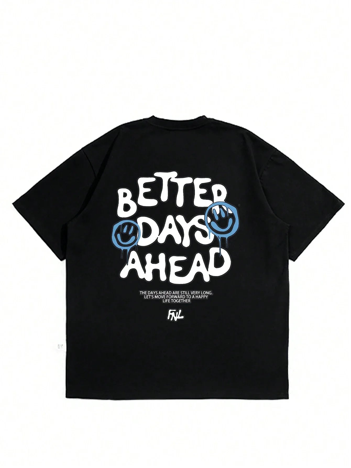 Better Days Ahead Letter Graphic Men Women T-Shirt